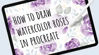 How to Draw Watercolor Flowers in Procreate