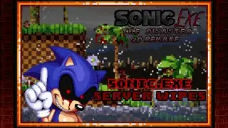 Sonic.EXE Server Wipes - The Disaster: 2D Remake