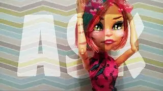 ASK ( ВОПРОС-ОТВЕТ ) #5 STOP MOTION Monster High
