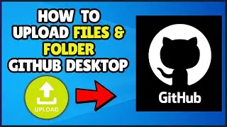 How To Upload Files and Folders Using Github Desktop [2025] || Github Desktop || 
