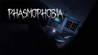 НА ОЧИВКИ ► Phasmophobia (Фазмофобия) stream #9