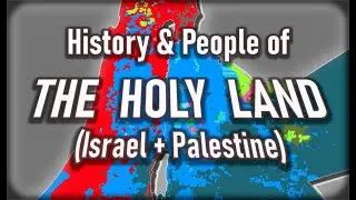 Who are the People of the Holy Land? (Historical & Modern Demographics of Israel & Palestine)