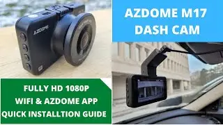 AZDOME M17 Dash Cam - Unboxing | Installation | Wifi Setup | Video Sample