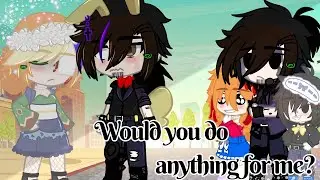 [] Would you do anything for me? [] Willara [] William x Clara [] Afton Family [] My AU []