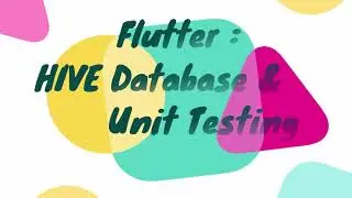 Flutter - HIVE Database & Unit Testing