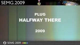 Plug - Halfway There (2009)