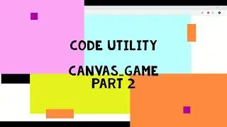 Canvas Game Development - Part 2 | Create a Rectangle on Canvas