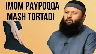 IMOM PAYPOQIGA MASH TORTADI-(Shayx Sodiq Samarqandiy)