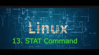 13. How to use stat command in Linux | Linux from zero to advanced 