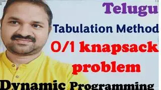 DAA in Telugu || 0/1 Knapsack Problem Using Dynamic Programming || Tabulation Method || Telugu