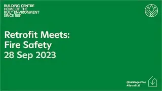 Retrofit Meets: Fire Safety
