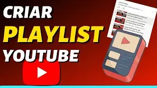 COMO CRIAR PLAYLIST NO YOUTUBE (Como Fazer Playlist no Canal do Youtube) PASSO à PASSO