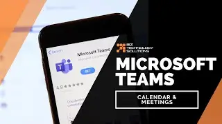 Microsoft Teams Calendar and Meetings