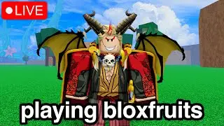 🔴 LIVE | WE PLAYIN BLOX FRUITS