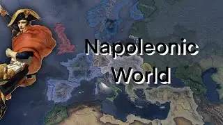 Napoleonic World 1799 - 1823 AI Only | HoI4 Napoleonic World Timelpase