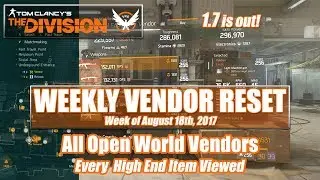 The Division Weekly Vendor Reset (August 18th, 2017) - All Open World Vendors