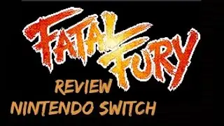 FATAL FURY NINTENDO SWITCH REVIEW