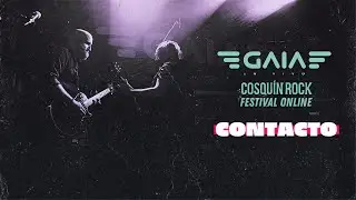 GAIA - Contacto (Cosquín Rock 2020)