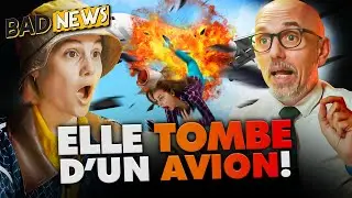 BADNEWS #238 ELLE TOMBE D'UN AVION