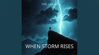 When Storm Rises