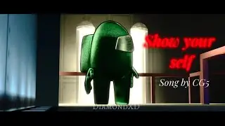 Show Your Self (Among us/SFM) song by cg5 preview one