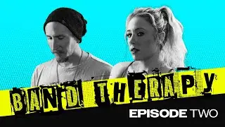 BAND THERAPY with Smidge & Kyle: Episode 2. The Melodies & Miseries of Being an Independent Band