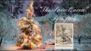 The Snow Queen - Fifth Story