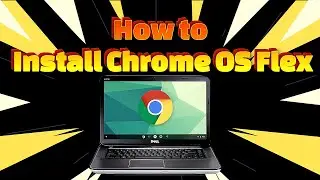 How to Install Chrome OS Flex: Make an Old PC New Again (NEW)