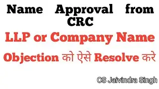 Name Approval from CRC II Objection or resubmission aane pr name kaise approve kraye