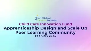ECIC Apprenticeship Design and Scale Up Peer Learning Community: February 2024