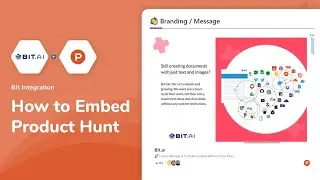 How to Embed Product Hunt Posts on Documents | Bit Docs - Bit.ai
