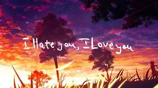 meme 'i hate you, i love you.➷