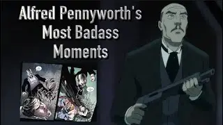 Alfred Pennyworth's Most Badass Moments