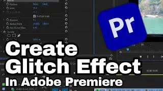 How to Create Glitch Effect in Adobe Premiere Pro CC | Adobe Tutorial