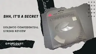 Is This The Best Solinco Poly String? | Solinco Confidential String Review | Open Court