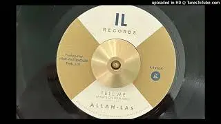 Allah-Las - Tell Me (What's On Your Mind)  (IL) 2012