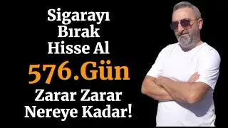Sigarayı Bırak Hisse Al 576. Gün #vesbe #alves #eupwr Ne Zaman Çıkacak Bu Zarar