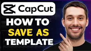 How to Save Project as Template in CapCut PC