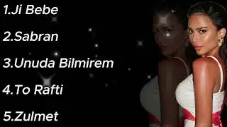 Ji Bebe , Sabran , Unuda Bilmirem , To Rafti , Zulmet