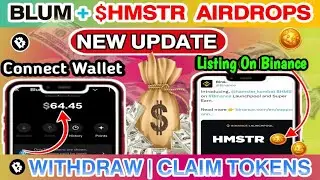 Blum Airdrop Withdrawal Update|Hamster Kombat Listing Confirmed On Binance | Hamster Kombat Withdraw