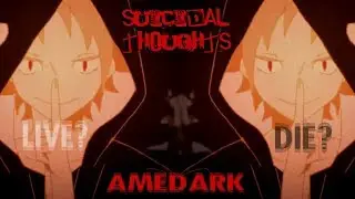 Kagerou Project Amv - Suicidal Thoughts