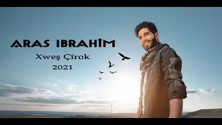 Aras Ibrahîm .2021. Xweş Çîrok