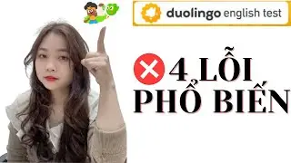 Cần biết 4 lỗi phổ biến khi thi Duolingo English Test (DET)