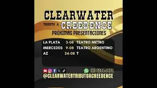 CLEARWATER Tributo a CREEDENCE Próximas presentaciones 01155947472