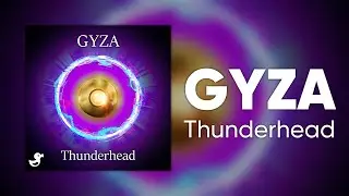 GYZA - Thunderhead [Cyduck Release]