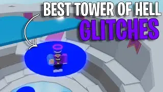 THE 6 BEST TOWER OF HELL GLITCHES (INSANE) | TOWER OF HELL | ROBLOX