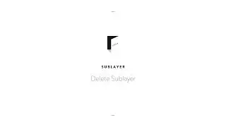 Sublayer Delete Sublayer