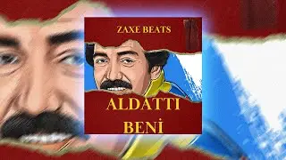 Aldattı Beni (Baba Versiyon) - Zaxe Beats