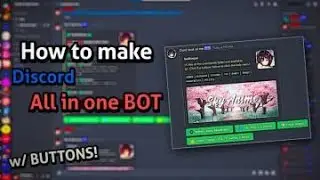 DISCORD || HOW TO MAKE AN ALL IN ONE BOT WITH BUTTONS || NO CODING REQUIRED || LINKS IN DESCTIPTION
