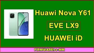 HUAWEI _ NOVA Y61 EVE LX9 _ID Remove By Sigma Box